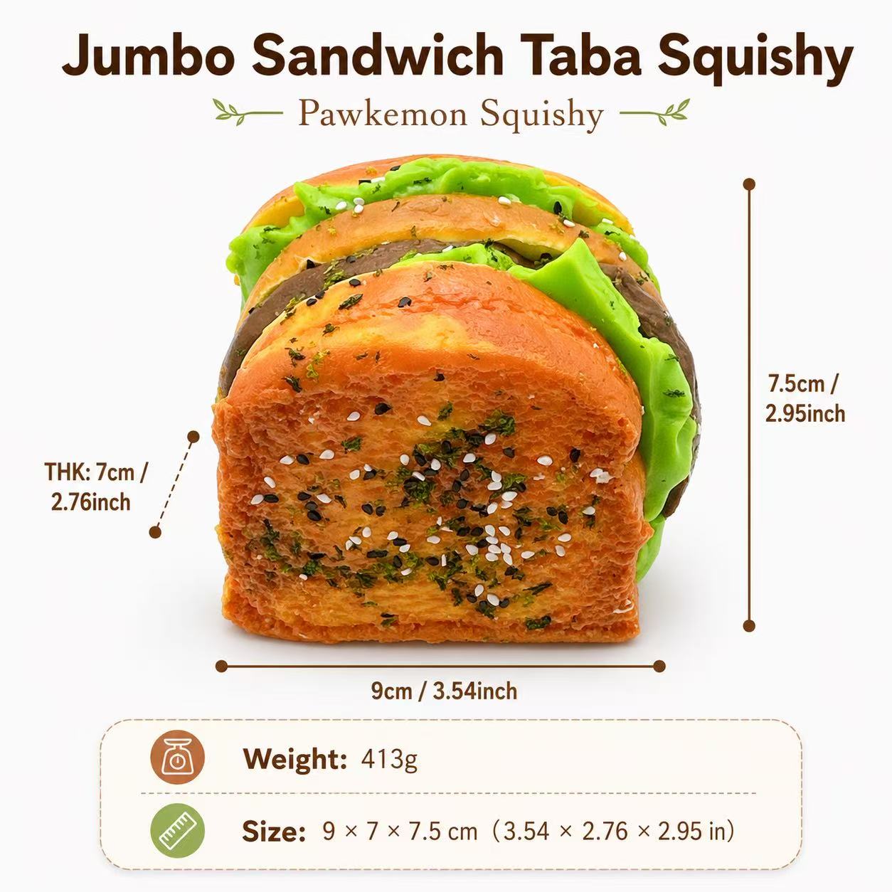 Size chart for the 6-Layer Jumbo Sandwich Taba Squishy by Pawkemon Squishy, showing the jumbo handmade silicone sandwich squishy dimensions and weight.