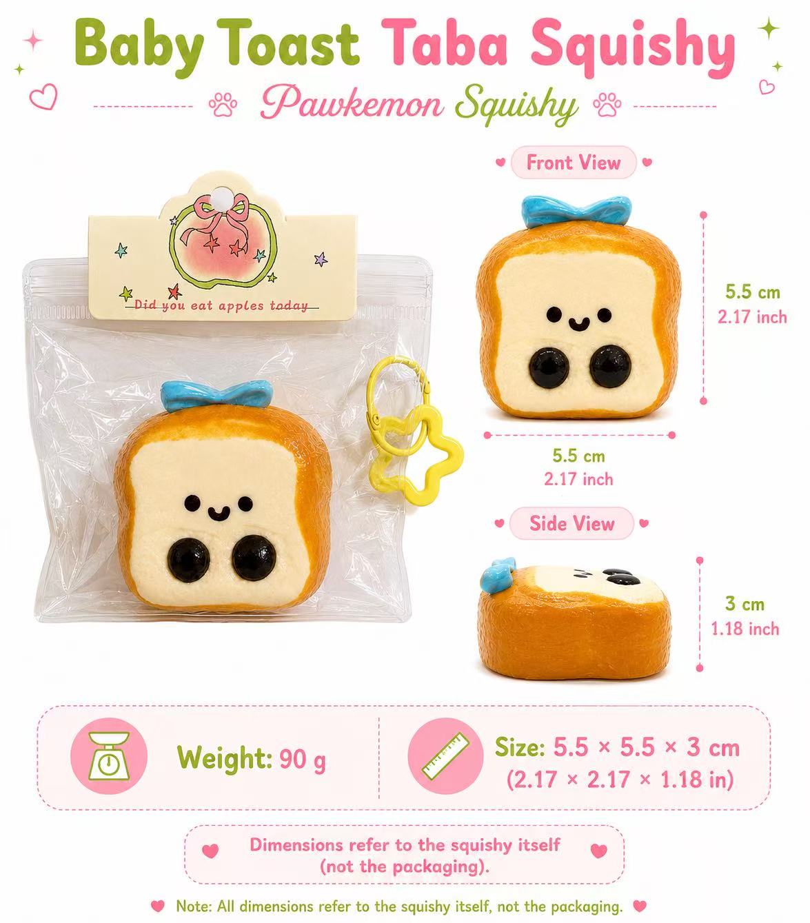 Size chart for Baby Toast Taba Squishy by Pawkemon Squishy, showing the handmade silicone toast squishy measuring about 5.5 x 5.5 x 3 cm and weighing about 90 g.
