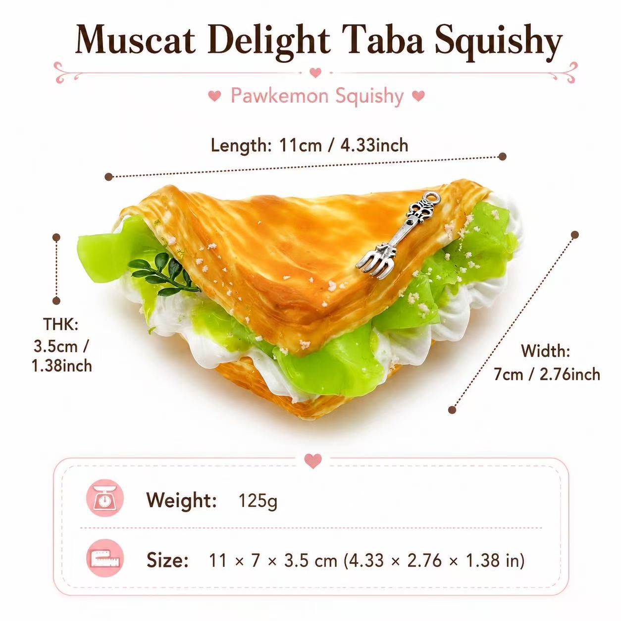 Size chart for Muscat Delight Taba Squishy by Pawkemon Squishy, showing the handmade silicone dessert squishy measuring about 11 x 7 x 3.5 cm and weighing about 125 g.